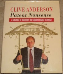 Stock image for Patent Nonsense: a Catalogue of Inventions That failed to Change the World for sale by ThriftBooks-Dallas