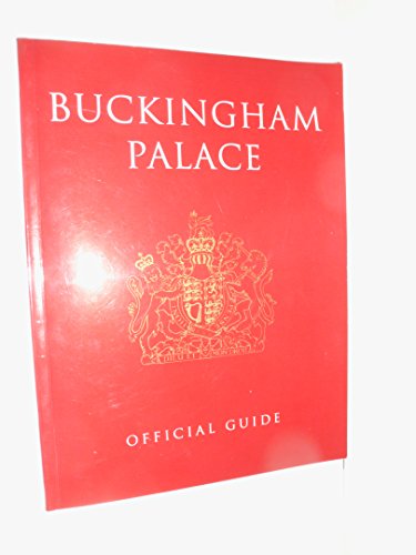 Stock image for Buckingham Palace Official Guide for sale by Philip Emery