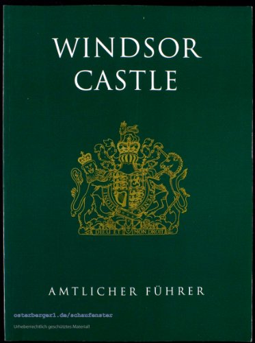 Beispielbild fr Windsor Castle: Official Guide zum Verkauf von ThriftBooks-Dallas