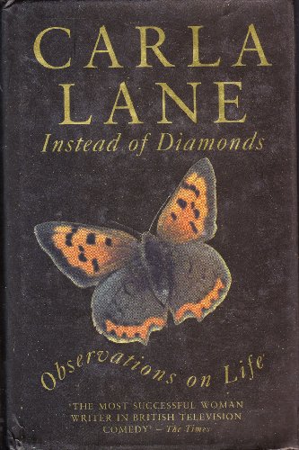 Beispielbild fr Instead of Diamonds. Observations on Life zum Verkauf von J. and S. Daft