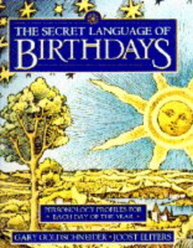 9780718139230: The Secret Language of Birthdays: Personology Profiles For Each Day of the Year