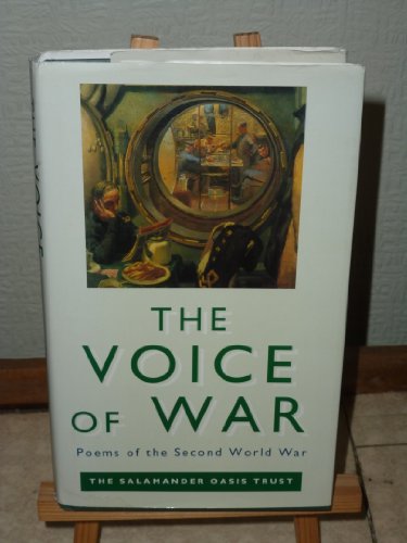 Beispielbild fr The Voice of War : Poems of the Second World War: The Oasis Collection zum Verkauf von Better World Books