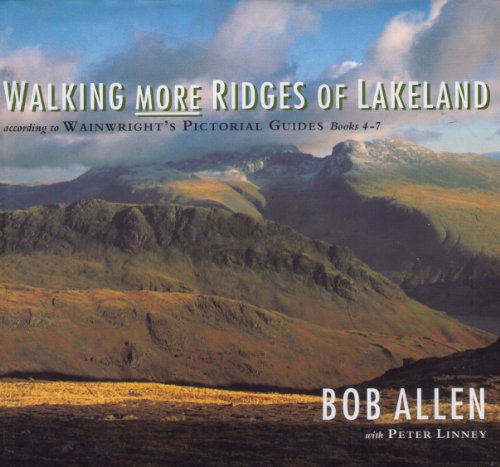 Stock image for Walking More Ridges of Lakeland: According to Wainwright's Pictorial Guides Books 4-7 for sale by WorldofBooks