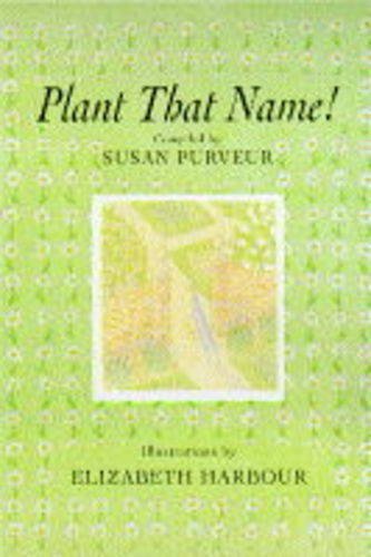 9780718139551: Plant That Name!