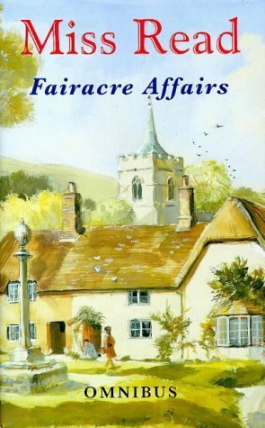 Stock image for Fairacre Affairs Omnibus: Village Centenary; Summer at Fairacre for sale by WorldofBooks