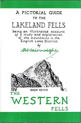 Imagen de archivo de A Pictorial Guide to the Lakeland Fells Book Seven: The Western Fells: Bk. 7 (Pictorial Guides to the Lakeland Fells) a la venta por WorldofBooks