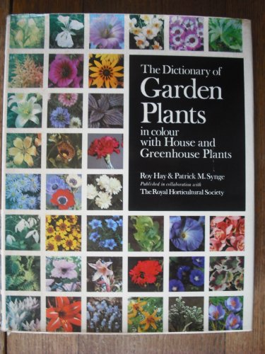 Stock image for The Colour Dictionary of Garden Plants - in Colour with House and Greenhouse Plants for sale by Books@Ruawai