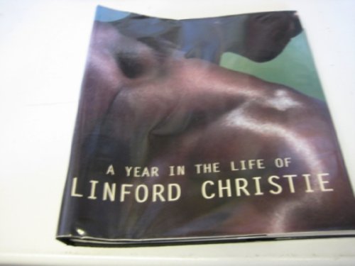 Stock image for A Year in the Life of: Linford Christie for sale by WorldofBooks