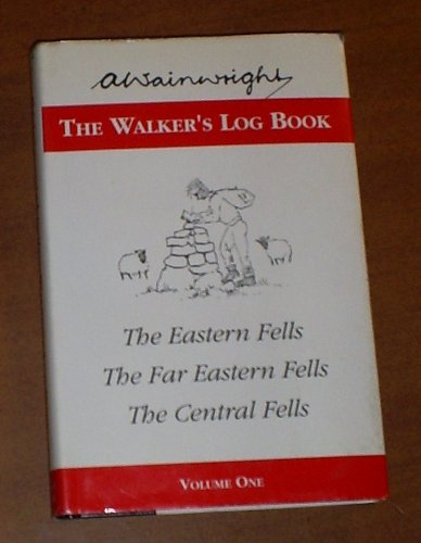 Stock image for The Walker's Log Book: Volume 1:Covering the Eastern,the Far Eastern And the Central Fells: Covering the Pictorial Guides to the Lakeland Fells Books 1-3 Vol 1 (Wainwright Pictorial Guides) for sale by AwesomeBooks