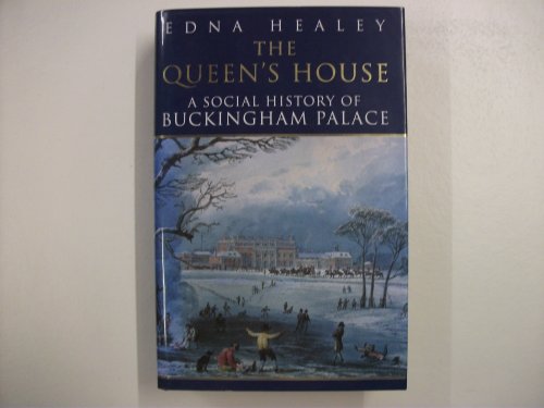 Stock image for The Queen's House : A Social History of Buckingham Palace for sale by ThriftBooks-Atlanta