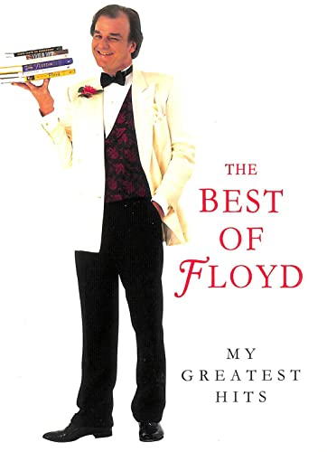 The Best of Floyd: My Greatest Hits - Keith Floyd