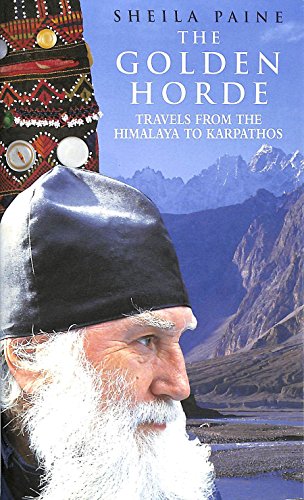 Stock image for The Golden Horde: Travels from the Himalaya to Karpathos for sale by WorldofBooks