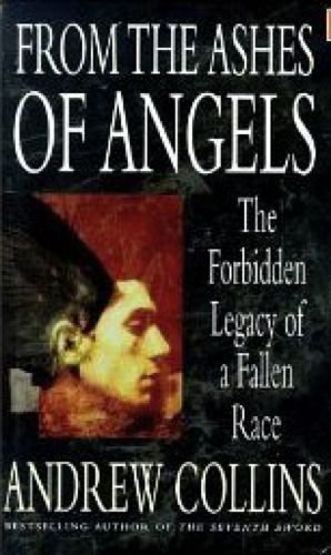 Stock image for From the Ashes of Angels: The Forbidden Legacy of a Fallen Race for sale by Encore Books