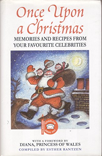 Stock image for Once upon a Christmas : Memories and Recipes from Your Favourite Celebrities for sale by Better World Books