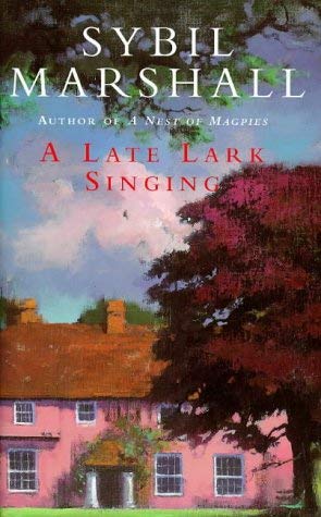 A Late Lark Singing (9780718141615) by Sybil Marshall