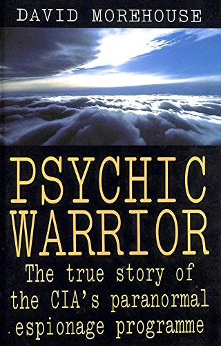 Beispielbild fr Psychic Warrior: The True Story of the CIA's Paranormal Espionage Programme zum Verkauf von WorldofBooks