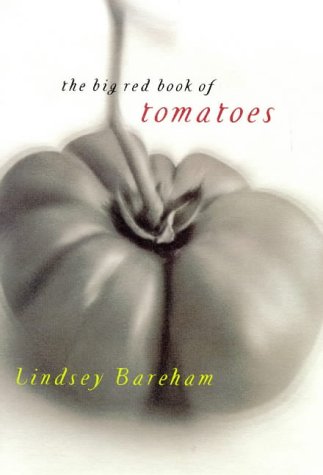 Stock image for The Big Red Book of Tomatoes for sale by AwesomeBooks