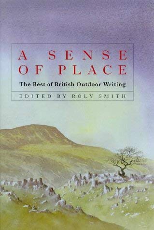 Stock image for A Sense of Place - the Best of British Outdoor Writing for sale by Booked Experiences Bookstore