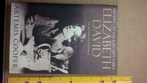 Imagen de archivo de Writing at the Kitchen Table: The Authorized Biography of Elizabeth David a la venta por WorldofBooks