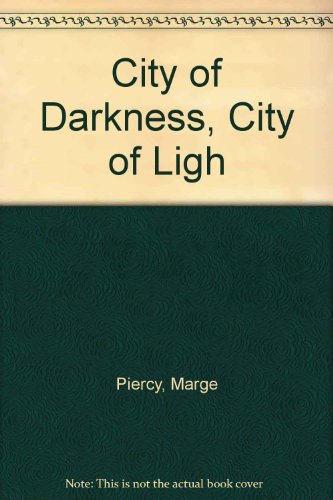9780718142735: City of Darkness, City of Light