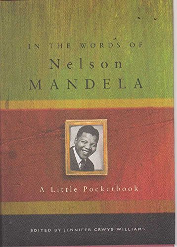 Beispielbild fr In the Words of Nelson Mandela: A Little Pocketbook zum Verkauf von AwesomeBooks