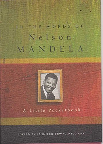 9780718143060: In the Words of Nelson Mandela: A Little Pocketbook