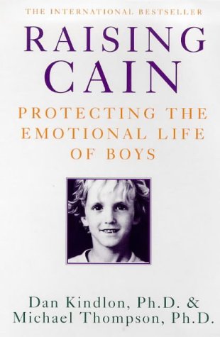 Beispielbild fr Raising Cain: Protecting the Emotional Life of Boys zum Verkauf von Wonder Book