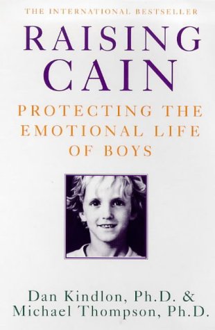 Stock image for Raising Cain: Protecting the Emotional Life of Boys for sale by medimops