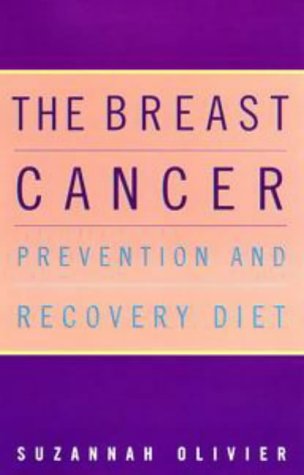 9780718143954: The Breast Cancer Prevention And Recovery Diet