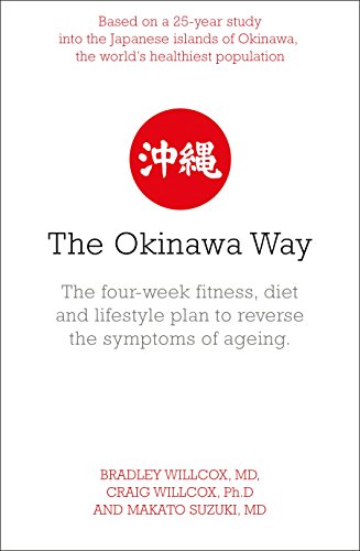 Stock image for The Okinawa Way: How to Improve Your Health And Longevity Dramatically for sale by WorldofBooks