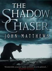 9780718144968: The Shadow Chaser