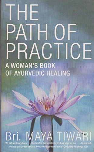 9780718145071: The Path of Practice: A Woman's Book of Ayurvedic Healing