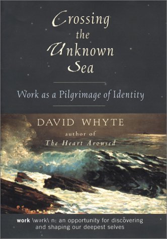9780718145101: Crossing the Unknown Sea: Work and the Shaping of Identity