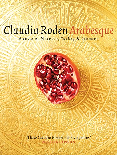 9780718145811: Arabesque: Sumptuous Food from Morocco, Turkey and Lebanon