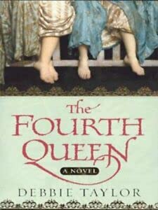 Beispielbild fr The Fourth Queen zum Verkauf von AwesomeBooks