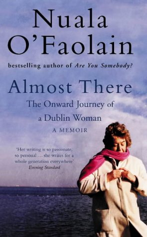 Beispielbild fr Almost There : The Onward Journey of a Dublin Woman zum Verkauf von Better World Books