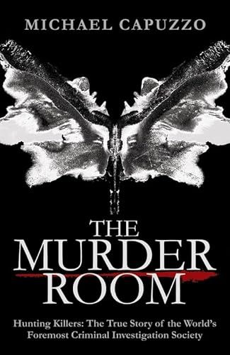 9780718146641: The Murder Room: In which three of the greatest detectives use forensic science to solve the world's most perplexing cold cases