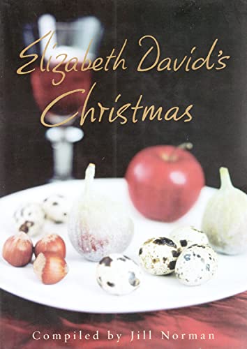 Imagen de archivo de Elizabeth David's Christmas a la venta por Lewes Book Centre