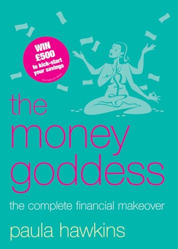 Beispielbild fr The Money Goddess : The Complete Financial Makeover zum Verkauf von Better World Books