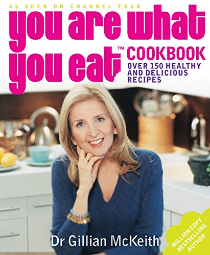 Imagen de archivo de You Are What You Eat Cookbook: Over 150 Easy And Delicious Recipes To Inspire The Healthy New a la venta por Wonder Book