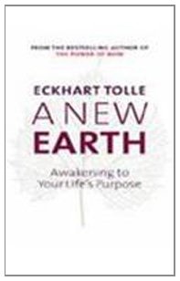 9780718148577: A New Earth: Awakening to Your Life's Purpose