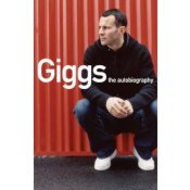 Beispielbild fr Giggs: The Autobiography zum Verkauf von Reuseabook