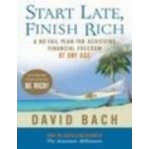 9780718149192: Start Late, Finish Rich: A No-fail Plan for Achieving Financial Freedom at Any Age