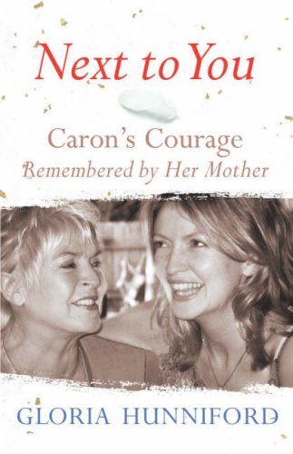 Beispielbild fr Next to You (Airside tpb): Caron's Courage Remembered by Her Mother zum Verkauf von AwesomeBooks