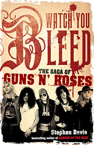 9780718149581: Watch You Bleed: The Saga of Guns N' Roses