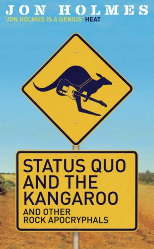 Imagen de archivo de Status Quo and the Kangaroo: and other rock apocryphals a la venta por WorldofBooks