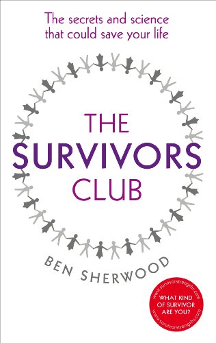 9780718153106: The Survivors Club: The Secrets and Science That Could Save Your Life