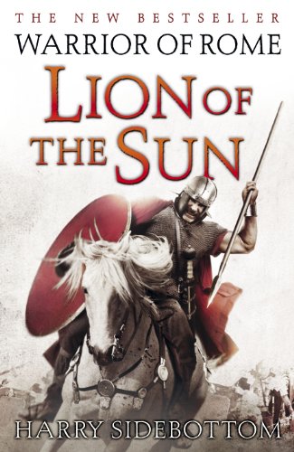 Imagen de archivo de Warrior of Rome - Lion of the Sun a la venta por Better World Books