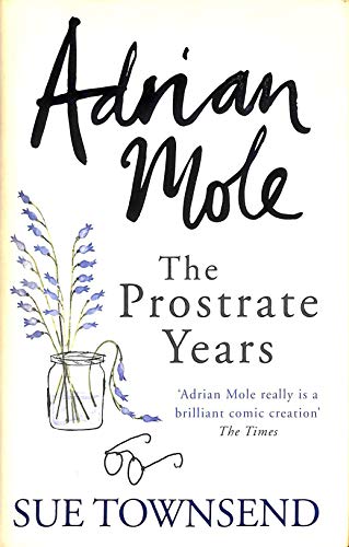 9780718153700: Adrian Mole: The Prostrate Years