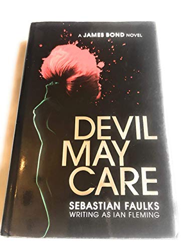 Beispielbild fr Devil May Care zum Verkauf von Better World Books